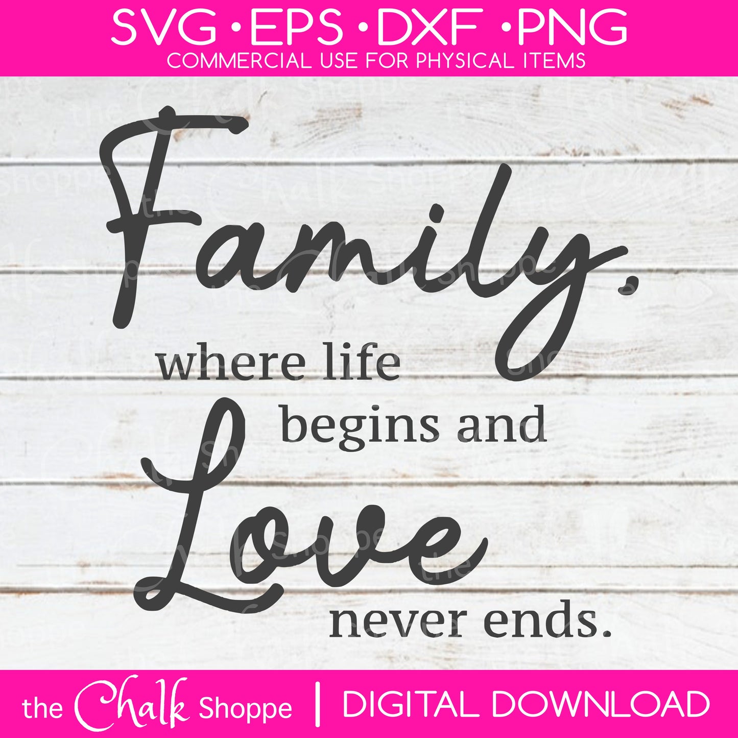 Family Love Never Ends Digital File