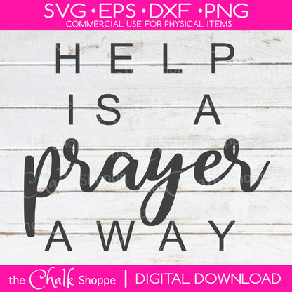 Help Is A Prayer Away Digital File