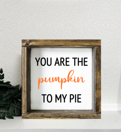 The Pumpkin To My Pie