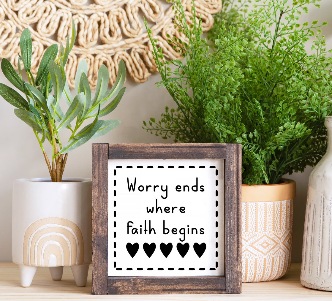 Worry Ends Where Faith Begins