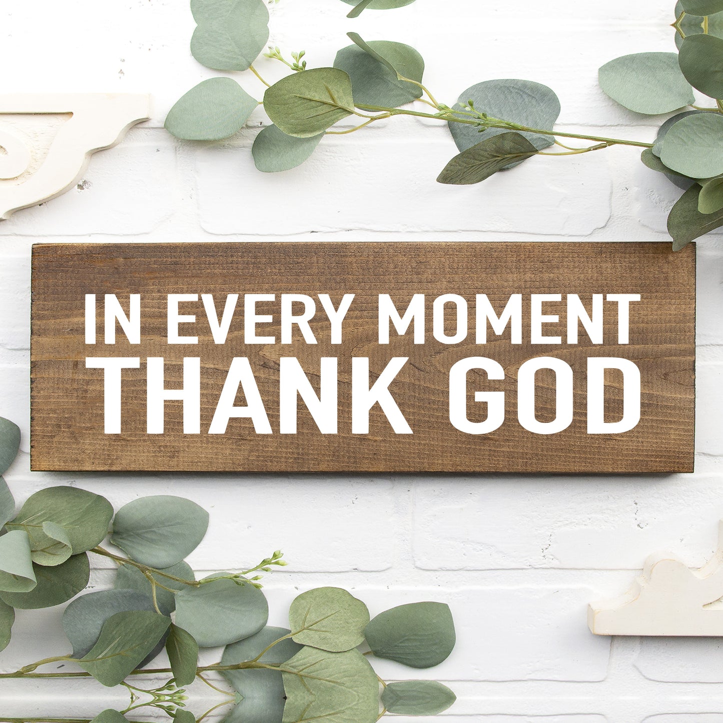 In Every Moment Thank God