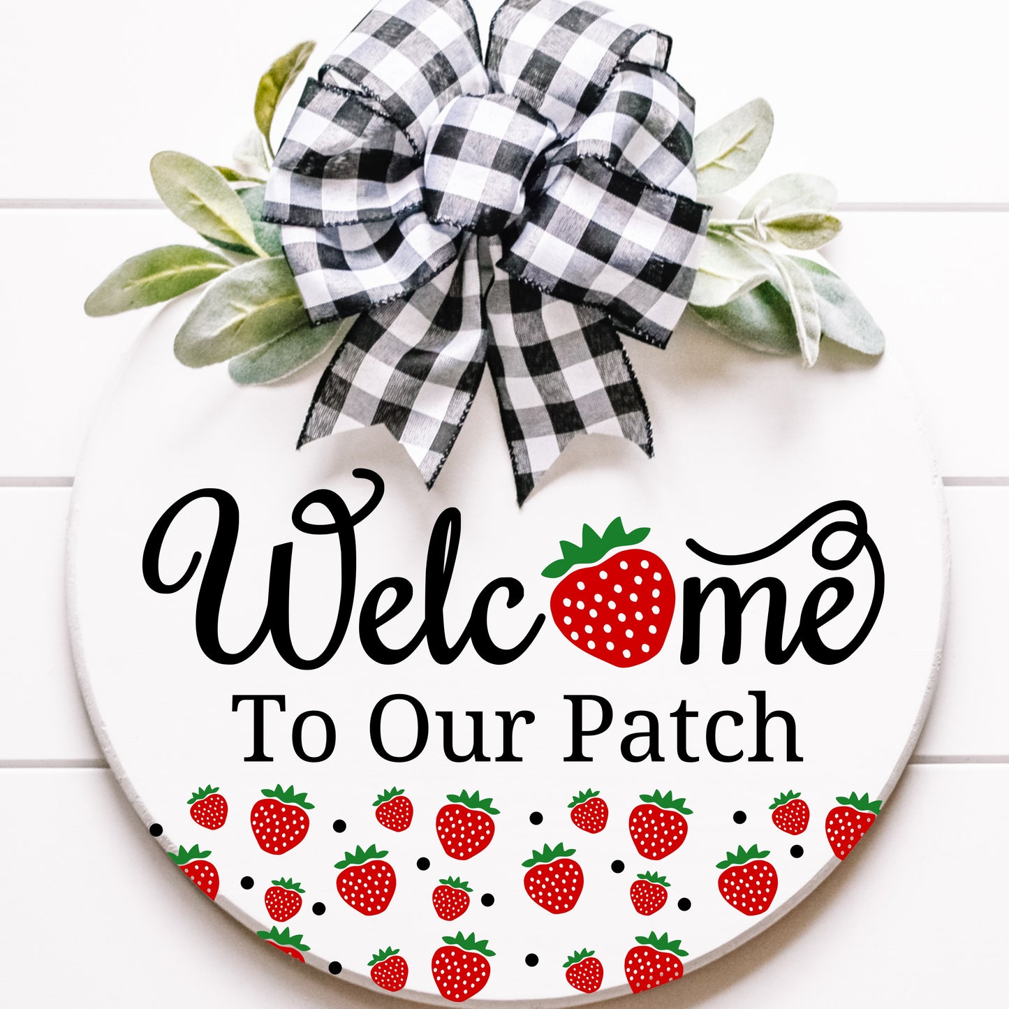 Welcome To Our Patch - Strawberries