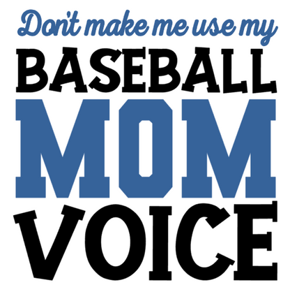 Mom Voice - Baseball